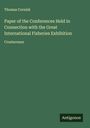 Thomas Cornish: Paper of the Conferences Held in Connection with the Great International Fisheries Exhibition, Buch