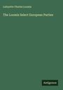 Lafayette Charles Loomis: The Loomis Select European Parties, Buch