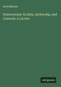 David Merson: Deuteronomy: Its Date, Authorship, and Contents. A Lecture, Buch