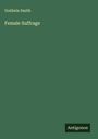 Goldwin Smith: Female Suffrage, Buch