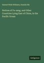 Samuel Wells Williams: Notices of Fu-sang, and Other Countries Lying East of China, in the Pacific Ocean, Buch