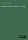 Charles Whitehead: Hints on Vegetable and Fruit Farming, Buch