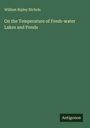 William Ripley Nichols: On the Temperature of Fresh-water Lakes and Ponds, Buch