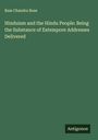 Ram Chandra Bose: Hinduism and the Hindu People: Being the Substance of Extempore Addresses Delivered, Buch