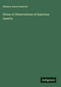 Eleanor Anne Ormerod: Notes of Observations of Injurious Insects, Buch