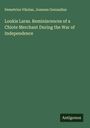 Demetrios Vikelas: Loukis Laras. Reminiscences of a Chiote Merchant During the War of Independence, Buch