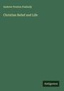 Andrew Preston Peabody: Christian Belief and Life, Buch