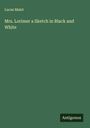 Lucas Malet: Mrs. Lorimer a Sketch in Black and White, Buch