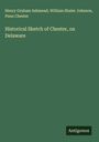 Henry Graham Ashmead: Historical Sketch of Chester, on Delaware, Buch