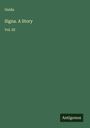 Ouida: Signa. A Story, Buch