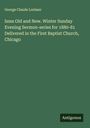 George Claude Lorimer: Isms Old and New. Winter Sunday Evening Sermon-series for 1880-81 Delivered in the First Baptist Church, Chicago, Buch