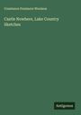 Constance Fenimore Woolson: Castle Nowhere, Lake Country Sketches, Buch