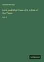 Charles Mackay: Luck, and What Came of it. A Tale of Our Times, Buch