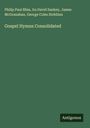 Philip Paul Bliss: Gospel Hymns Consolidated, Buch