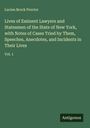 Lucien Brock Proctor: Lives of Eminent Lawyers and Statesmen of the State of New York, with Notes of Cases Tried by Them, Speeches, Anecdotes, and Incidents in Their Lives, Buch