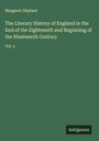Margaret Oliphant: The Literary History of England in the End of the Eighteenth and Beginning of the Nineteenth Century, Buch