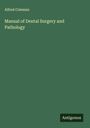 Alfred Coleman: Manual of Dental Surgery and Pathology, Buch