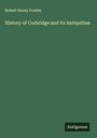 Robert Henry Forster: History of Corbridge and its Antiquities, Buch