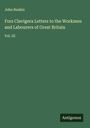 John Ruskin: Fors Clavigera Letters to the Workmen and Labourers of Great Britain, Buch