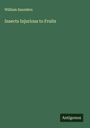 William Saunders: Insects Injurious to Fruits, Buch