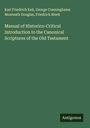 Karl Friedrich Keil: Manual of Historico-Critical Introduction to the Canonical Scriptures of the Old Testament, Buch