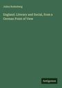 Julius Rodenberg: England. Literary and Social, from a German Point of View, Buch
