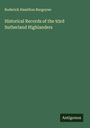 Roderick Hamilton Burgoyne: Historical Records of the 93rd Sutherland Highlanders, Buch