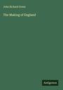 John Richard Green: The Making of England, Buch