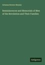 Artemas Bowers Muzzey: Reminiscences and Memorials of Men of the Revolution and Their Families, Buch