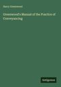 Harry Greenwood: Greenwood's Manual of the Practice of Conveyancing, Buch