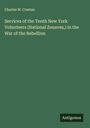 Charles W. Cowtan: Services of the Tenth New York Volunteers (National Zouaves,) in the War of the Rebellion, Buch