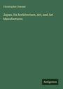 Christopher Dresser: Japan. Its Architecture, Art, and Art Manufactures, Buch