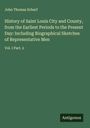 John Thomas Scharf: History of Saint Louis City and County, from the Earliest Periods to the Present Day: Including Biographical Sketches of Representative Men, Buch