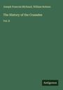 Joseph Francois Michaud: The History of the Crusades, Buch