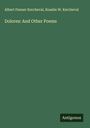 Albert Fenner Kercheval: Dolores: And Other Poems, Buch