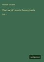 William Trickett: The Law of Liens in Pennsylvania, Buch