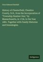 Oran Edmund Randall: History of Chesterfield, Cheshire County, N.H., from the Incorporation of "Township Number One," by Massachusetts, in 1736, to the Year 1881. Together with Family Histories and Genealogies., Buch