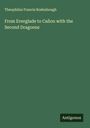Theophilus Francis Rodenbough: From Everglade to Cañon with the Second Dragoons, Buch