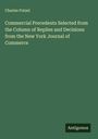 Charles Putzel: Commercial Precedents Selected from the Column of Replies and Decisions from the New York Journal of Commerce, Buch