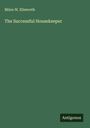 Milon W. Ellsworth: The Successful Housekeeper, Buch