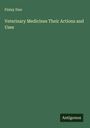 Finlay Dun: Veterinary Medicines Their Actions and Uses, Buch