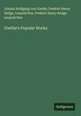 Johann Wolfgang von Goethe: Goethe's Popular Works, Buch