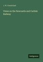 J. W. Carmichael: Views on the Newcastle and Carlisle Railway, Buch