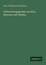 Bion of Phlossa near Smyrna: Uebersetzungsproben aus Bion, Moschus und Tibullus, Buch