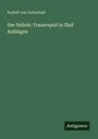 Rudolf Von Gottschall: Der Nabob: Trauerspiel in fünf Aufzügen, Buch