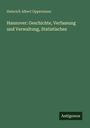 Heinrich Albert Oppermann: Hannover: Geschichte, Verfassung und Verwaltung, Statistisches, Buch