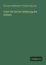Hermann Middendorf: Ueber die Zeit der Abfassung des Heliand, Buch