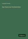 Leopold Schmid: Das Gesetz der Persönlichkeit, Buch
