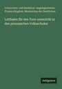 Unterrichts- und Medizinal -Angelegenheiten Prussia Kingdom. Ministerium der Geistlichen: Leitfaden für den Turn-unterricht in den preussischen Volksschulen, Buch