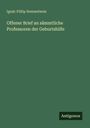 Ignác Fülöp Semmelweis: Offener Brief an sämmtliche Professoren der Geburtshilfe, Buch